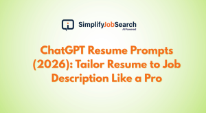 ChatGPT Resume Prompts (2026): Tailor Resume to Job Description Like a Pro